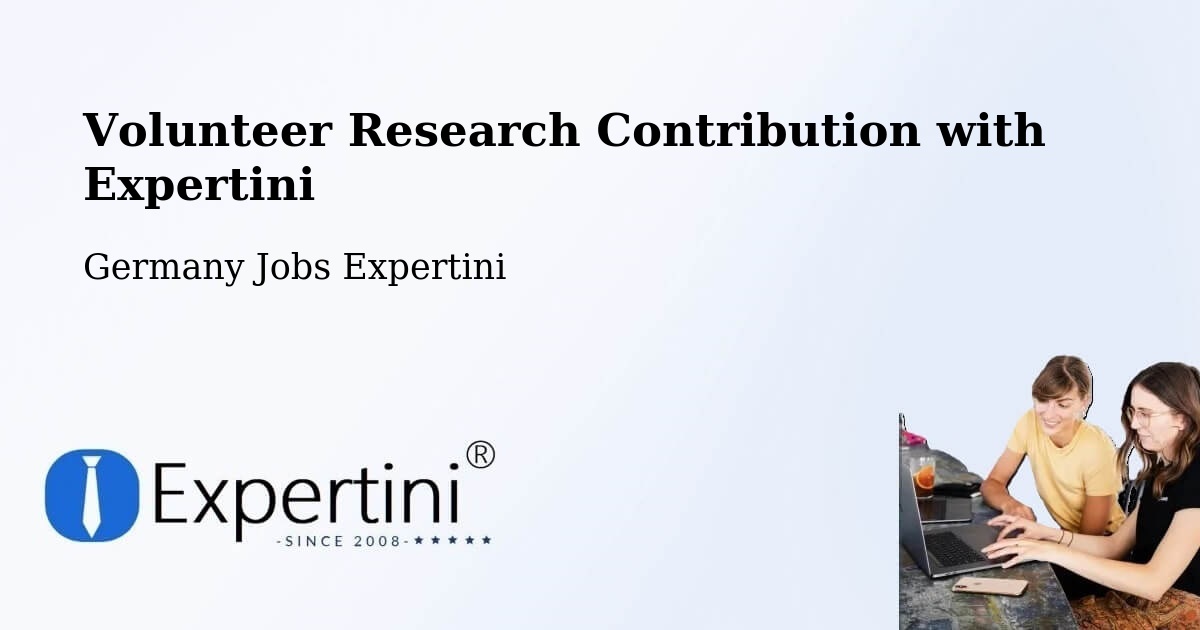 Volunteer Research Contribution Program – Lucka - Germany Jobs Expertini